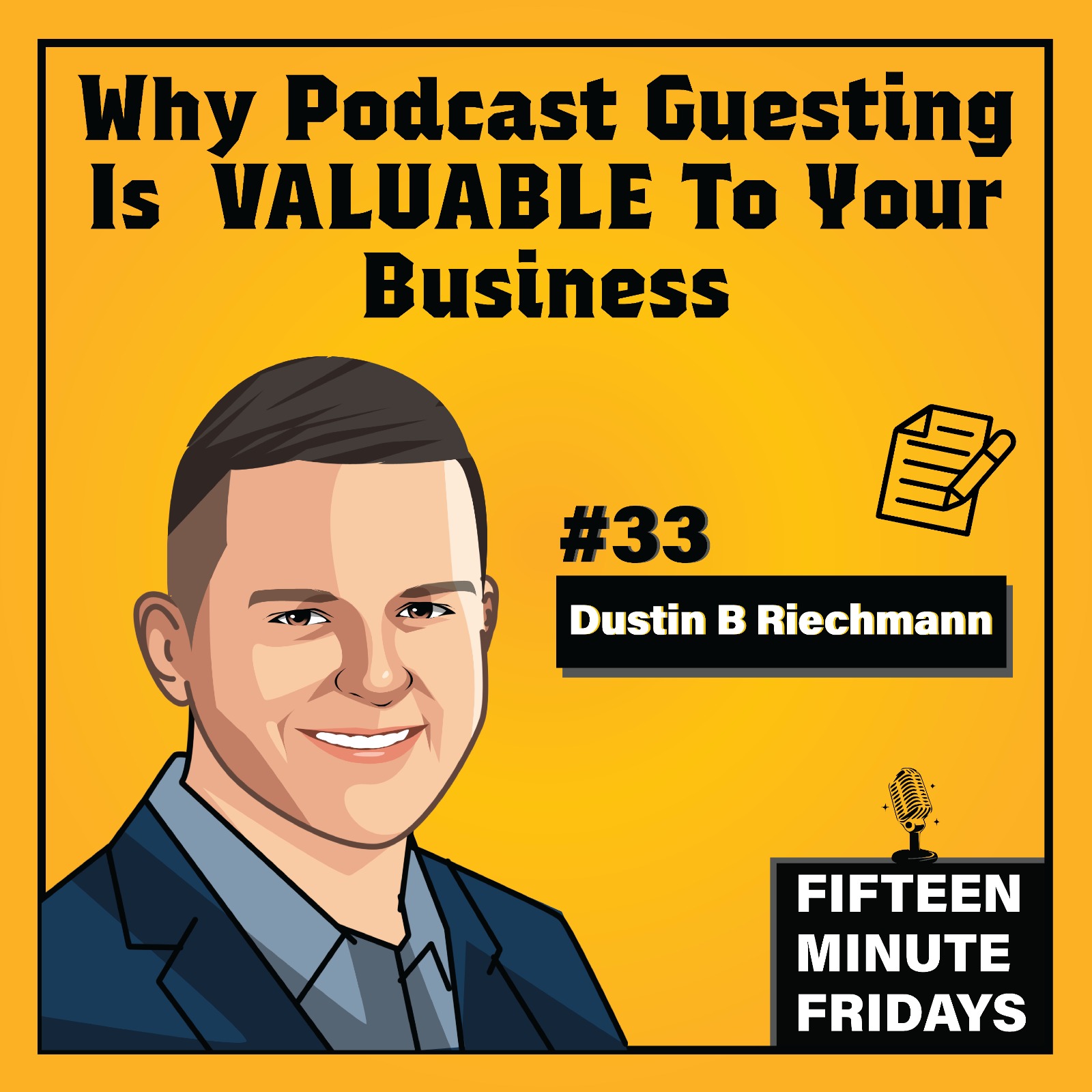 Dustin B Riechmann || Why Podcast Guesting Is VALUABLE To Your Business
