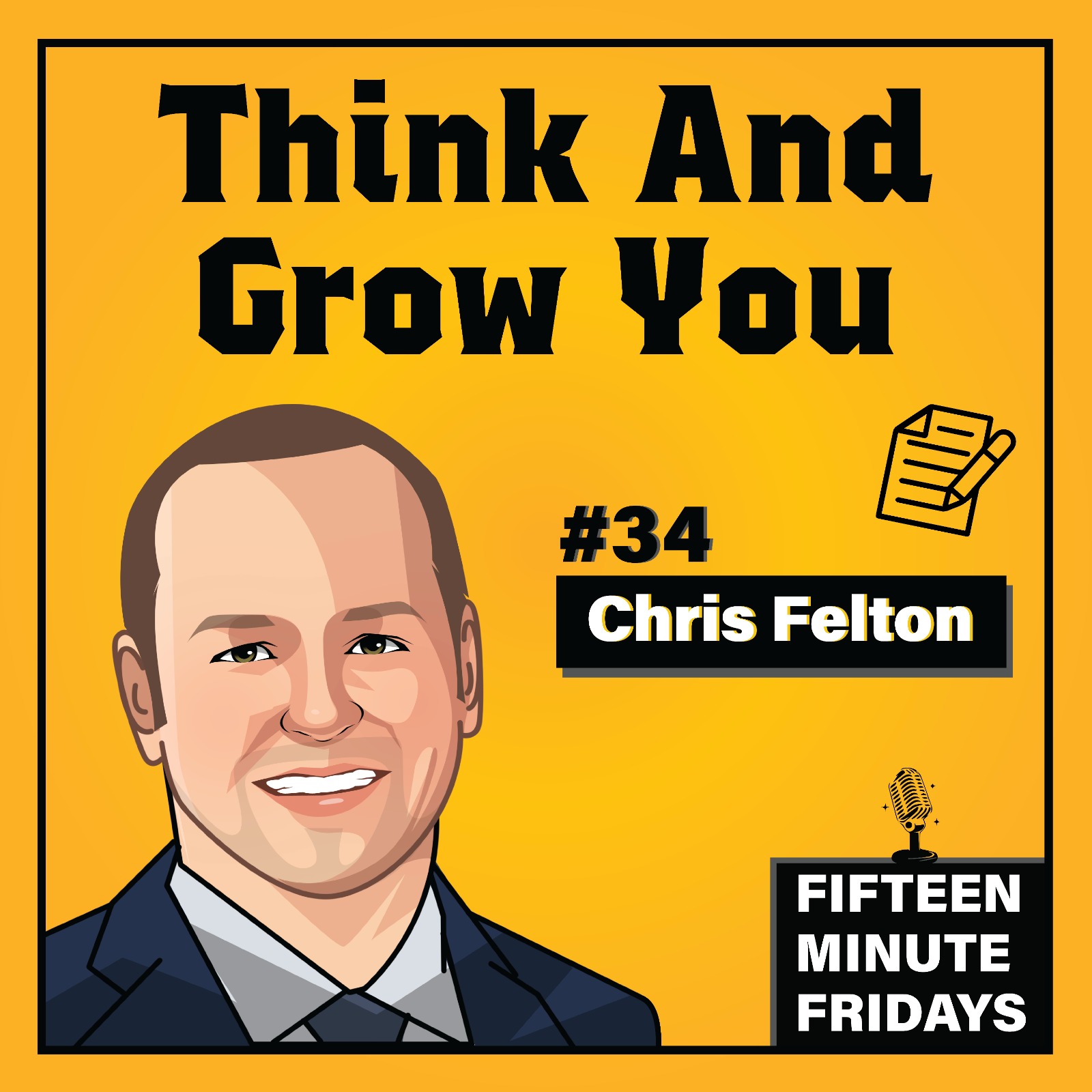 Chris Felton || Think & Grow You: How to Get Out of Your Own Way and Level Up Your Life